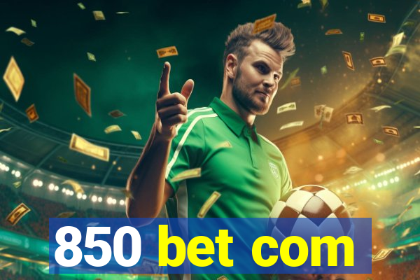 850 bet com